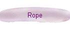 Rope