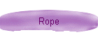 Rope